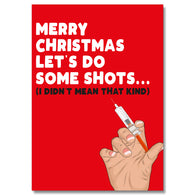 Merry Christmas Do Some Shots Card